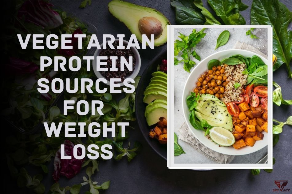 vegetarian protein sources for weight loss
